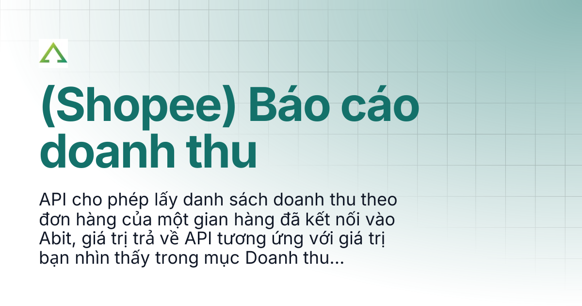 (Shopee) Báo cáo doanh thu | Abit Open API