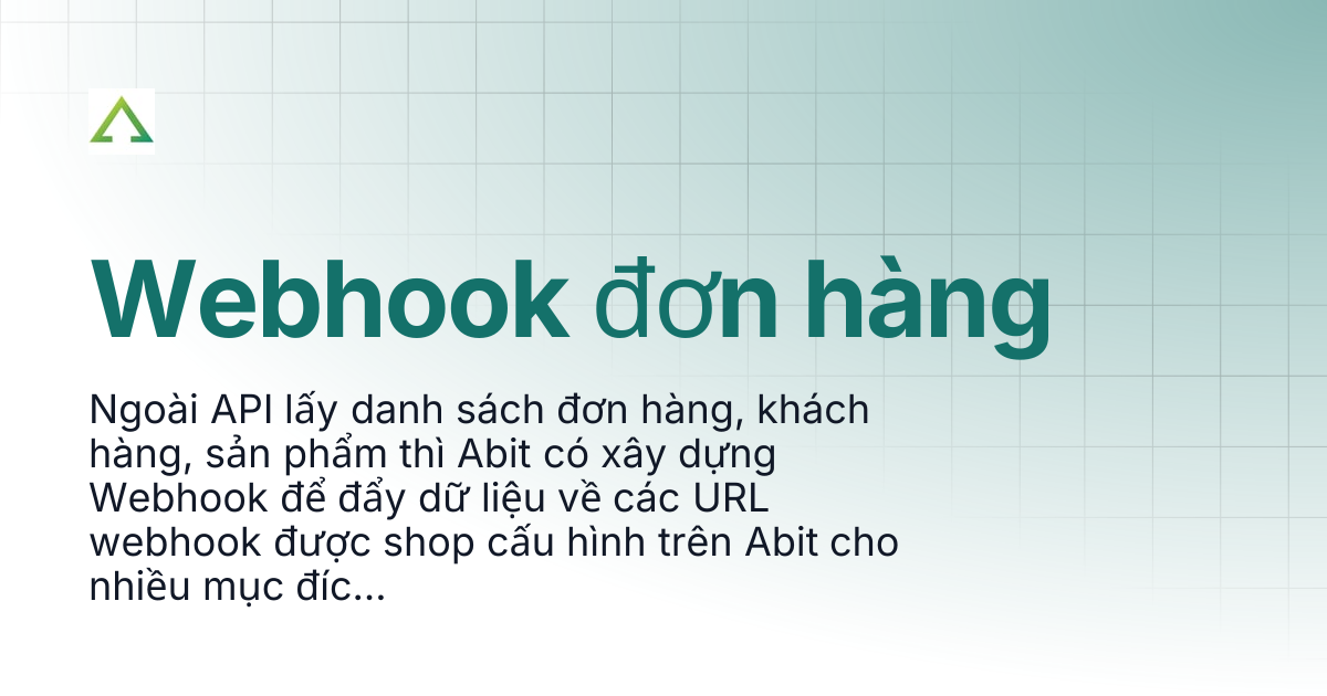 Webhook đơn hàng | Abit Open API